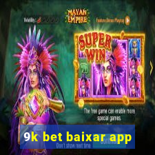 9k bet baixar app